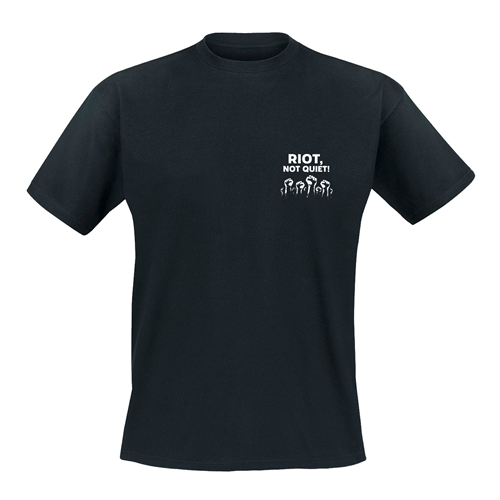 Riot, Not Quiet Brustdruck klein - T-Shirt